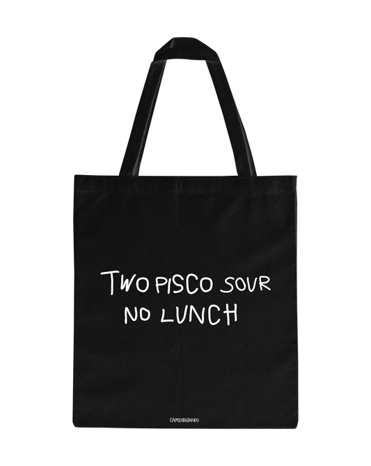 Totebag two pisco sour no lunch