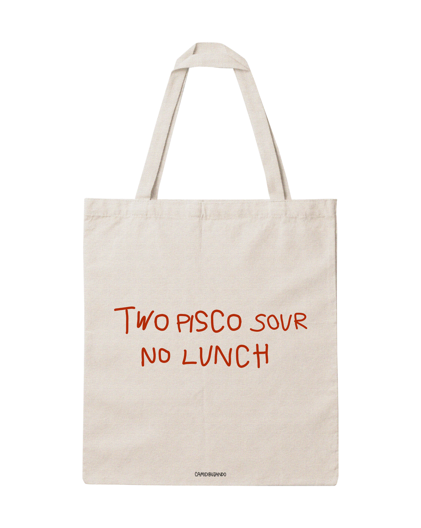Totebag two pisco sour no lunch