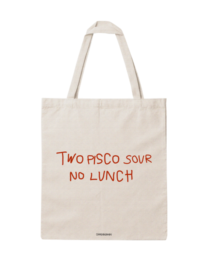 Totebag two pisco sour no lunch